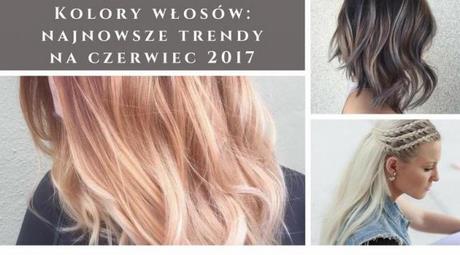 Kolory włosów 2019 trendy