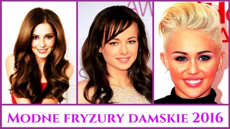Modne fryzury damskie wiosna 2016