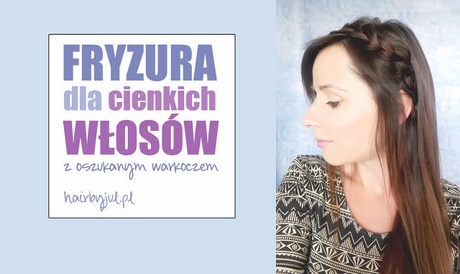 Warkocz na cienkich włosach